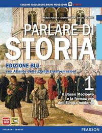 Parlare di storia. Ediz. blu. Con espansione online. Vol. 1 - Fossati, Luppi, Zanette - Libro Edizioni Scolastiche Bruno Mondadori 2012 | Libraccio.it