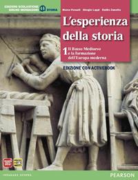 Esperienza della storia. Con Atlante attivo. Con e-book. Con espansione online. Con libro. Vol. 1 - Fossati, Luppi, Zanette - Libro Edizioni Scolastiche Bruno Mondadori 2013 | Libraccio.it