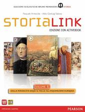 Storialink. Con AtlanteLIM. Con DVD-ROM. Con espansione online. Con libro. Vol. 1: Dalla rinascita dopo il Mille all'espansione europea