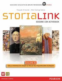 Storialink. Con AtlanteLIM. Con DVD-ROM. Con espansione online. Con libro. Vol. 1: Dalla rinascita dopo il Mille all'espansione europea - Pasquale Armocida, Aldo G. Salassa - Libro Edizioni Scolastiche Bruno Mondadori 2012 | Libraccio.it