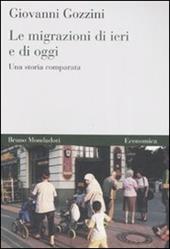 Le Migrazioni di ieri e di oggi. Una storia comparata