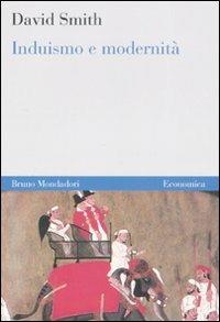 Induismo e modernità - David Smith - Libro Mondadori Bruno 2008, Economica | Libraccio.it