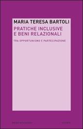 Pratiche inclusive e beni relazionali. Tra opportunismo e partecipazione