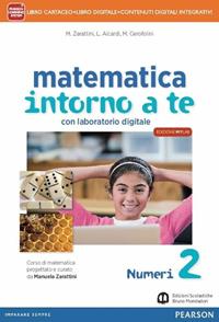 Matematica intorno a te. Con N2/F2/Q2-Scratch MyMathLab gold. Per la Scuola media. Vol. 2 - Zarattini - Libro Edizioni Scolastiche Bruno Mondadori 2012 | Libraccio.it