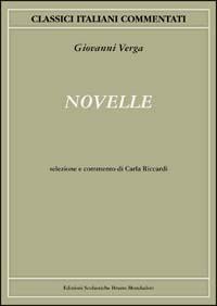 Novelle - Giovanni Verga - Libro Edizioni Scolastiche Bruno Mondadori 1989, Classici italiani commentati | Libraccio.it