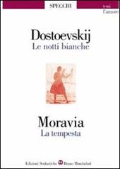 Le notti bianche-La tempesta