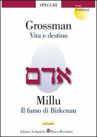 Vita e destino-Fumo di Birkenau - Vasilij Grossman, Liana Millu - Libro Edizioni Scolastiche Bruno Mondadori 2008 | Libraccio.it