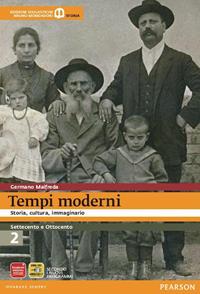 Tempi moderni. Con espansione online. Vol. 2 - Germano Maifreda - Libro Edizioni Scolastiche Bruno Mondadori 2012 | Libraccio.it