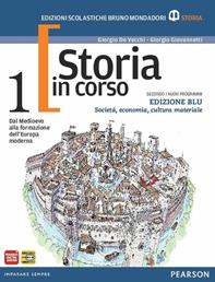 Storia in corso. Con atlante. Ediz. blu. Con espansione online. Vol. 1 - De Vecchi, Giovannetti - Libro Edizioni Scolastiche Bruno Mondadori 2012 | Libraccio.it