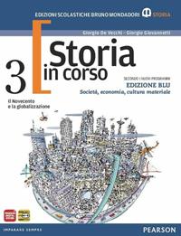 Storia in corso. Con atlante. Ediz. blu. Con espansione online. Vol. 3 - De Vecchi, Giovannetti - Libro Edizioni Scolastiche Bruno Mondadori 2012 | Libraccio.it