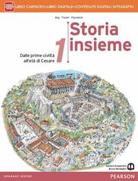 Storia insieme. Per le Scuole superiori. Vol. 1 - Stefano Bigi, Stefano Finotti, Alessandra Piacentini - Libro Mondadori Bruno 2014 | Libraccio.it