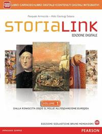 StoriaLink. Con atlante. Con e-book. Con espansione online. Vol. 1: Dalla rinascita dopo il Mille all'espansione europea - Pasquale Armocida, Aldo G. Salassa - Libro Edizioni Scolastiche Bruno Mondadori 2012 | Libraccio.it