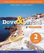 Dove e perché. Ediz. interattiva. Per la Scuola media. Con e-book. Con espansione online. Vol. 2