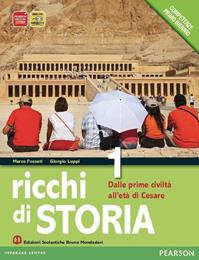 Ricchi di storia. Per le Scuole superiori. Vol. 1: Dalle prime civiltà all'età di Cesare - Marco Fossati, Giorgio Luppi - Libro Edizioni Scolastiche Bruno Mondadori 2011 | Libraccio.it