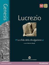 Genesis. Lucrezio. Per le Scuole superiori. Con e-book. Con espansione online