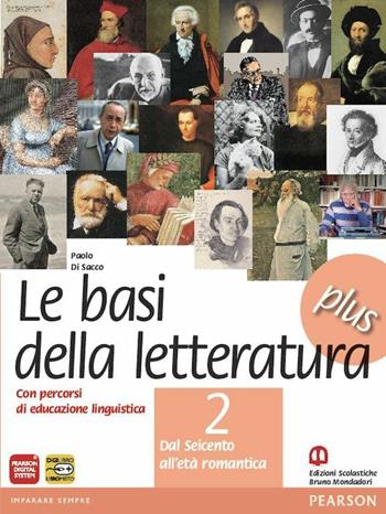 Basi della letteratura plus. Materiali per il docente. Per le Scuole superiori. Vol. 2 - Paolo Di Sacco - Libro Edizioni Scolastiche Bruno Mondadori 2011 | Libraccio.it