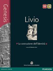 Genesis. Livio. Per le Scuole superiori. Con e-book. Con espansione online