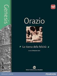 Genesis Orazio. Per i Licei. Con e-book. Con espansione online - Massimo Gori - Libro Mondadori Bruno 2014 | Libraccio.it