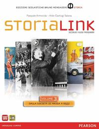 StoriaLink. Con atlante. Con espansione online. Vol. 3: Dalla società di massa a oggi - Pasquale Armocida, Aldo G. Salassa - Libro Edizioni Scolastiche Bruno Mondadori 2012 | Libraccio.it