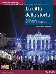 Città della storia. Con atlante. Per le Scuole superiori. Vol. 3 - Fossati, Luppi, Zanette - Libro Edizioni Scolastiche Bruno Mondadori 2012 | Libraccio.it