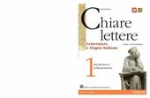 Chiare lettere. Per le Scuole superiori. Con espansione online. Vol. 1