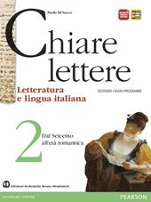 Chiare lettere. Per le Scuole superiori. Con espansione online. Vol. 2