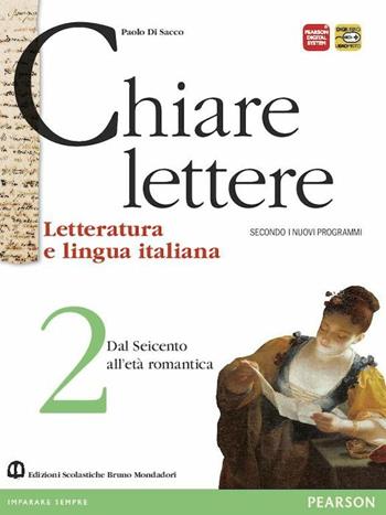 Chiare lettere. Con espansione online. Vol. 2 - Di Sacco - Libro Edizioni Scolastiche Bruno Mondadori 2012 | Libraccio.it