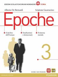 Epoche. Con atlante. Con espansione online. Vol. 3 - Alberto De Bernardi, Scipione Guarracino - Libro Edizioni Scolastiche Bruno Mondadori 2012 | Libraccio.it