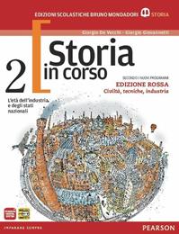 Storia in corso. Con atlante. Ediz. rossa. Con espansione online. Vol. 2 - De Vecchi, Giovannetti - Libro Edizioni Scolastiche Bruno Mondadori 2012 | Libraccio.it