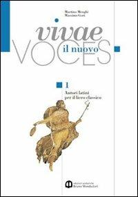 Nuovo Vivae voces. Per il Liceo classico. Vol. 1 - Martino Menghi, Massimo Gori - Libro Edizioni Scolastiche Bruno Mondadori 2000 | Libraccio.it