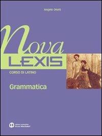 Nova Lexis. Grammatica. Vol. 1 - Angelo Diotti - Libro Edizioni Scolastiche Bruno Mondadori 2004 | Libraccio.it