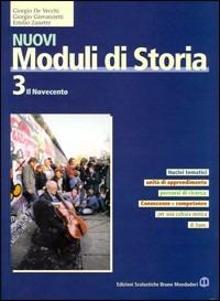 Nuovi moduli di storia. Vol. 3 - Giorgio De Vecchi, Giorgio Giovannetti, Emilio Zanette - Libro Edizioni Scolastiche Bruno Mondadori 2002 | Libraccio.it