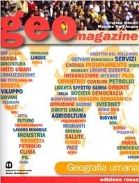 Geomagazine. Geografia umana-Geografia regionale. Ediz. rossa. Per le Scuole superiori. - Cristina Tincati, Morena Dell'Acqua - Libro Edizioni Scolastiche Bruno Mondadori 2008 | Libraccio.it