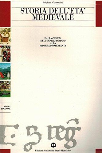 Storia dell'età medievale. Per il triennio dei Licei e degli Ist. Magistrali - Scipione Guarracino - Libro Edizioni Scolastiche Bruno Mondadori 1992 | Libraccio.it