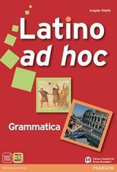 Latino ad hoc. Grammatica. Con espansione online
