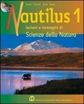 Nautilus. Per le Scuole. Vol. 1