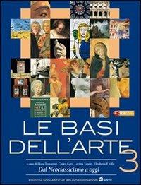 Le basi dell'arte. Con espansione online. Vol. 1: L'antichità e il Medioevo - Matteo Cadario, Cristina Fumarco - Libro Edizioni Scolastiche Bruno Mondadori 2009 | Libraccio.it