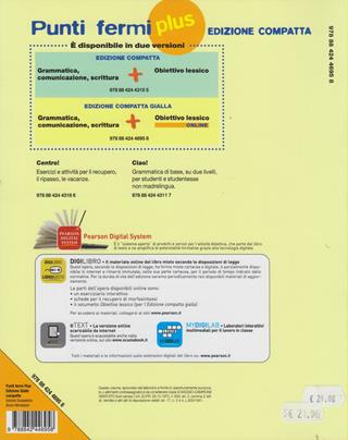 Punti fermi plus. Grammatica, comunicazione, scrittura. Ediz. gialla compatta. Per le Scuole superiori. - Anna Ferralasco, Anna Maria Moiso, Francesco Testa - Libro Edizioni Scolastiche Bruno Mondadori 2009 | Libraccio.it
