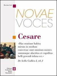 Novae voces. Cesare. - Martino Menghi, Massimo Gori - Libro Edizioni Scolastiche Bruno Mondadori 2007 | Libraccio.it