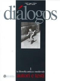 Dialogos. Vol. 1 - Fabio Cioffi, F. Gallo, G. Luppi - Libro Edizioni Scolastiche Bruno Mondadori 1999 | Libraccio.it
