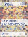 Corso di italiano. La pratica e la grammatica. Per il biennio - Italo Rosato, G. Luca Barbieri, Alessandro M. Mattioli - Libro Edizioni Scolastiche Bruno Mondadori 2003 | Libraccio.it