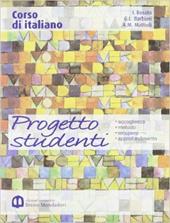 Corso di italiano. Progetto studenti. Per il biennio