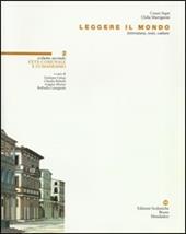 Leggere il mondo. Con espansione online. Vol. 2: Età comunale e l'umanesimo