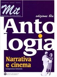 MIT. Antologia. Comunicazione e testi. Ediz. blu. Per le Scuole superiori - Alberto Cristofori, Elena Gavazzi, Italo Rosato - Libro Edizioni Scolastiche Bruno Mondadori 2002 | Libraccio.it