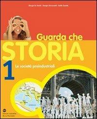 Guarda che storia. Per gli Ist. professionali. Vol. 2: Dall'età delle rivoluzioni alla grande guerra - Giorgio De Vecchi, Giorgio Giovannetti, Emilio Zanette - Libro Edizioni Scolastiche Bruno Mondadori 2007 | Libraccio.it