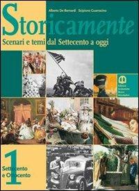 Storicamente. Scenari e temi dal Settecento a oggi. Per gli Ist. professionali. Vol. 2: Novecento - Alberto De Bernardi, Scipione Guarracino - Libro Edizioni Scolastiche Bruno Mondadori 2007 | Libraccio.it