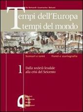 Tempi dell'Europa tempi del mondo. Ediz. verde. Vol. 3