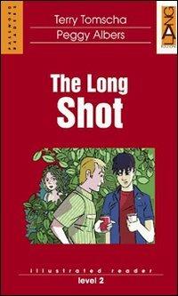 The Long Shot. Con CD Audio - Terry Tomscha, Peggy Albers - Libro Lang 2001 | Libraccio.it