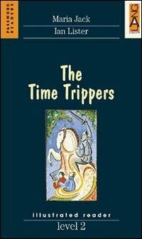 Time Trippers. Level 2 - Maria Jack, Ian Lister - Libro Lang 1999 | Libraccio.it