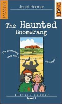 The Haunted Boomerang - Janet Harmer - Libro Lang 2002 | Libraccio.it